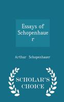 Essays of Schopenhauer - Scholar's Choice Edition