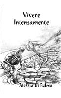 Vivere Intensamente