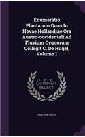 Enumeratio Plantarum Quas In Novae Hollandiae Ora Austro-occidentali Ad Fluvium Cygnorum Collegit C. De Hügel, Volume 1