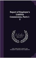 Report of Employer's Liability Commission, Parts 1-2