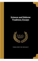 Science and Hebrew Tradition; Essays