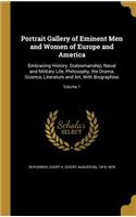 Portrait Gallery of Eminent Men and Women of Europe and America