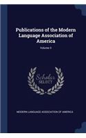 Publications of the Modern Language Association of America; Volume 3