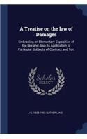 A Treatise on the law of Damages