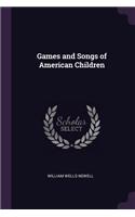 Games and Songs of American Children