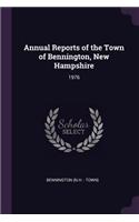 Annual Reports of the Town of Bennington, New Hampshire: 1976