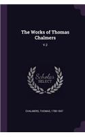 The Works of Thomas Chalmers: V.2
