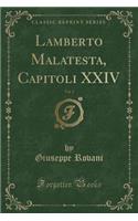 Lamberto Malatesta, Capitoli XXIV, Vol. 1 (Classic Reprint)