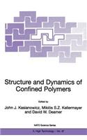 Structure and Dynamics of Confined Polymers