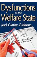 Dysfunctions of the Welfare State