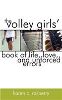 The Volley Girls' Book of Life, Love, and Unforced Errors