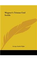 Wagner's Tristan Und Isolde