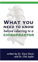 What You Need to Know Before Referring to a Chiropractor