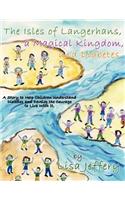 Isles of Langerhans, a Magical Kingdom, and Diabetes: A Story to Help Children Understand Diabetes and Develop the Courage to Live with It.