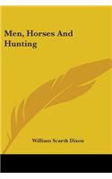 Men, Horses and Hunting