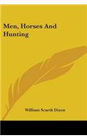 Men, Horses and Hunting