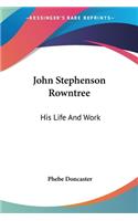 John Stephenson Rowntree
