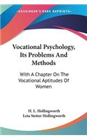 Vocational Psychology, Its Problems And Methods