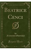 Beatrice Cenci (Classic Reprint)