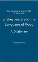 Shakespeare and the Language of Food