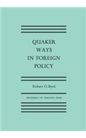 Quaker Ways in Foreign Policy