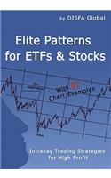 Elite Patterns for ETFs and Stocks: Intraday Trading Strategies for High Profit