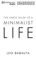 The Simple Guide to a Minimalist Life: Library Edition