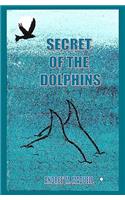 Secret of the Dolphins