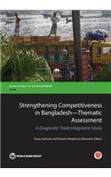Strengthening Competitiveness in Bangladesh--Thematic Assessment