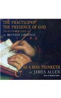 Practice of the Presence of God and as a Man Thinketh