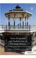 Iron, Ornament and Architecture in Victorian Britain