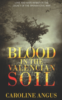 Blood in the Valencian Soil