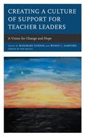 Creating a Culture of Support for Teacher Leaders