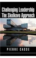 Challenging Leadership The Skolkovo Approach