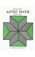 Aztec Math-Decimal Book: (English)