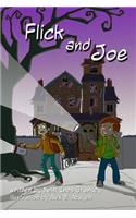 Flick and Joe