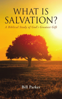 What Is Salvation?