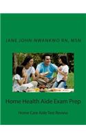 Home Health Aide Exam Prep