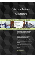 Enterprise Business Architecture Complete Self-Assessment Guide
