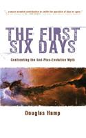 First Six Days