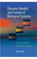 Dynamic Models and Control of Biological Systems