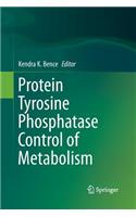 Protein Tyrosine Phosphatase Control of Metabolism