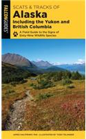 Scats and Tracks of Alaska Including the Yukon and British Columbia