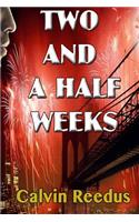 Two and a Half Weeks