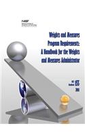 Weights and Measures Program Requirements: A Handbook for the Weights and Measures Administrator