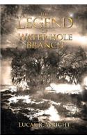 The Legend of Waterhole Branch