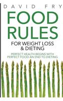 Food Rules for Weight Loss & Dieting