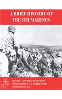 A Brief History of the 8th Marines