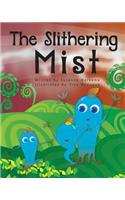 The Slithering Mist