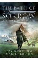 The Path of Sorrow: A World Apparent Tale(The World Apparent Tales)